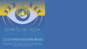 “Espíritu del Agua” recibe premio al mejor cortometraje en Festival Only the Best de EEUU